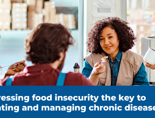 Is addressing food insecurity the key to preventing and managing chronic disease?
